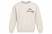  SHEIN men’s cream sweatshirt in UK XL featuring a “Yes, I’m cold.” print, classic crew neck, long sleeves and comfortable casual styling.